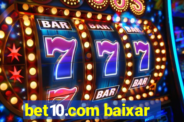 bet10.com baixar